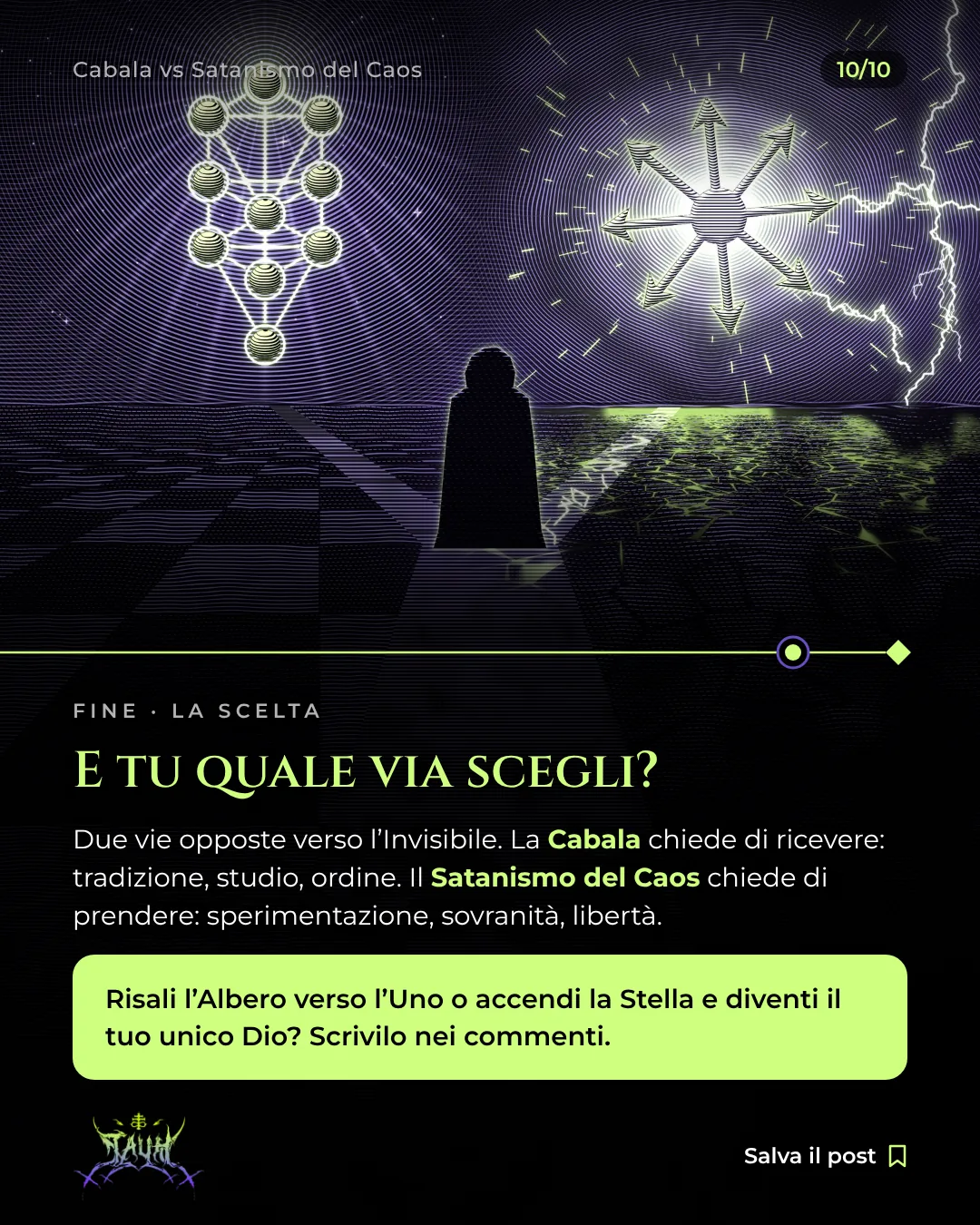 Tavola 10 di 10: E tu quale via scegli?